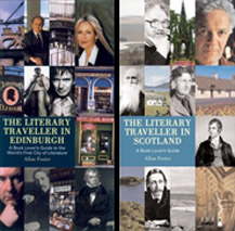 Allan Foster - The Literary Traveller In Edinburgh, The Literary Traveller In Scotland